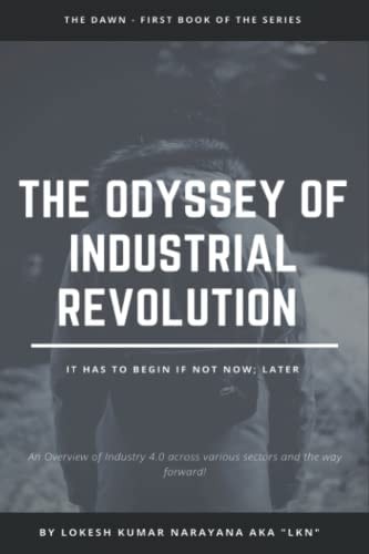 The Odyssey of Industrial Revolution The Dawn