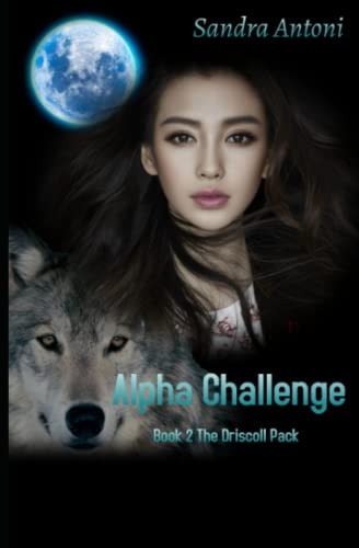 Alpha Challenge Book 2 The Driscoll Pack