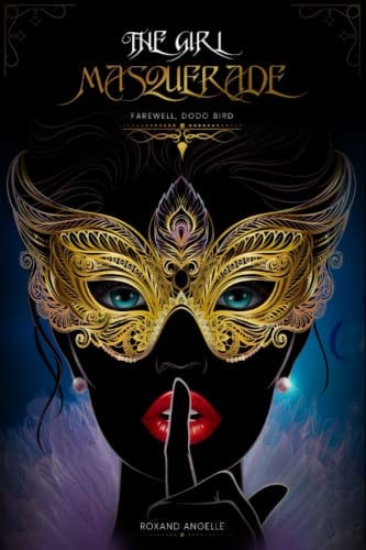 The Girl Masquerade Farewell, Dodo Bird