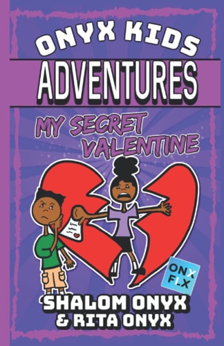 Onyx Kids Adventures My Secret Valentine