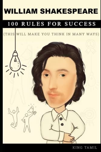 William Shakespeare 100 Rules for Success This Will Make You Think in Many Ways