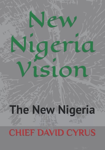 New Nigeria Vision The New Nigeria