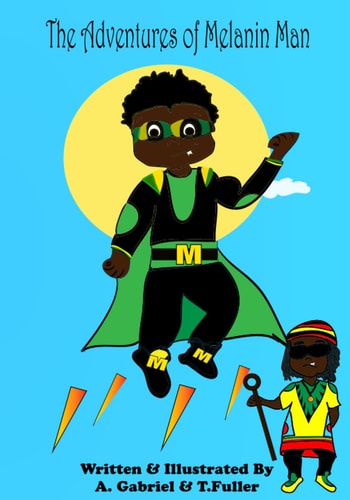 The Adventures of Melanin Man Melanin Man and the Glass Stone