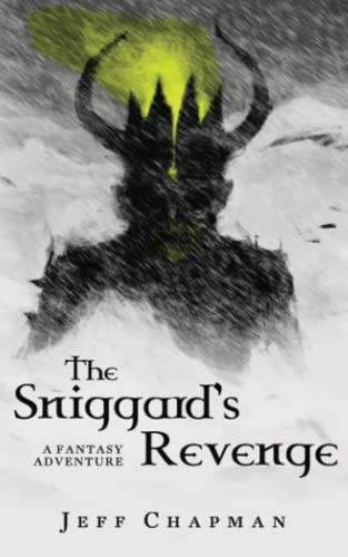 The Sniggard's Revenge A Fantasy Adventure
