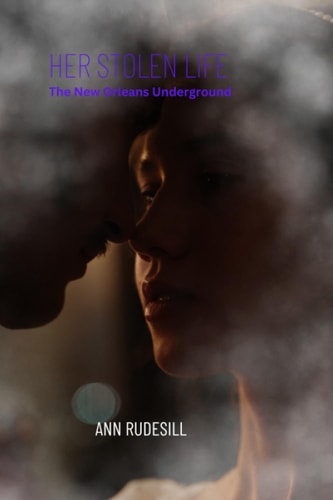 Her Stolen Life The New Orleans Underground