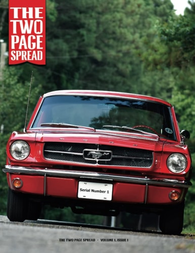 The Two Page Spread - Volume 1, Number 1 All Ford Mustangs