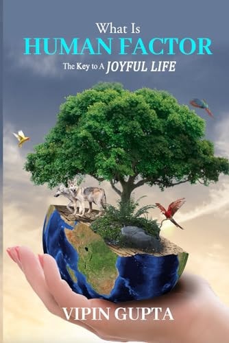 What Is Human Factor The Key To A Joyful Life