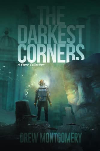 The Darkest Corners A Story Collection
