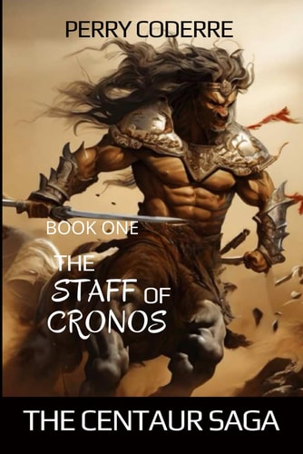 The Centaur Saga: The Staff of Cronos