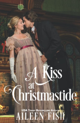 A Kiss at Christmastide