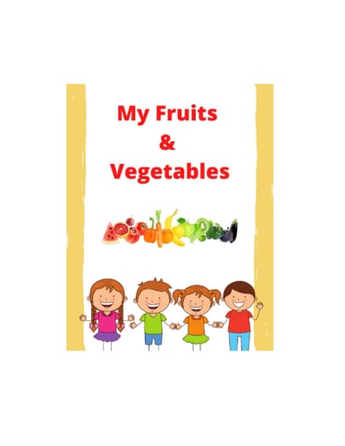 My Fruits And Vegetables Book