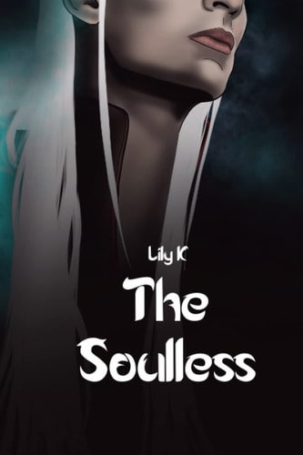 The Soulless The Book of Sagar I