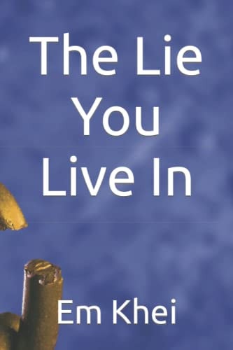 The Lie You Live In