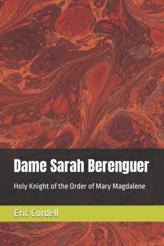 Dame Sarah Berenguer Holy Knight of the Order of Mary Magdalene