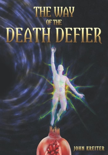 The Way of the Death Defier Apocryphon of Inner Alchemy
