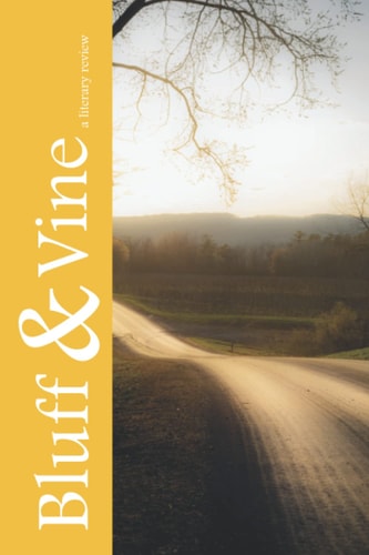 Bluff & Vine Issue Five: A Literary Review