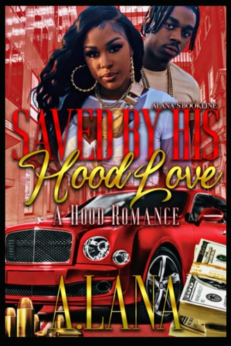 Saved By His Hood Love 2 A Hood Romance