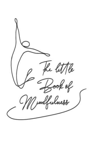 The Little Book of Mindfulness Poetry for the Mind.
