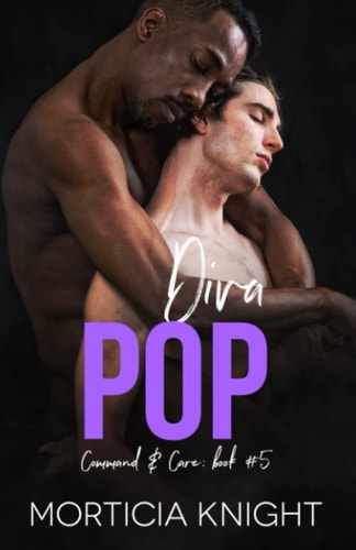 Diva Pop An M/M Daddy, Enemies to Lovers Romance