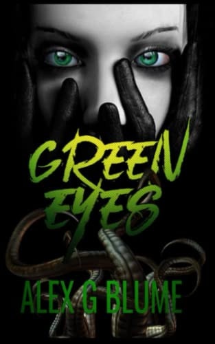 Green Eyes Disturbed Lore: Book 1
