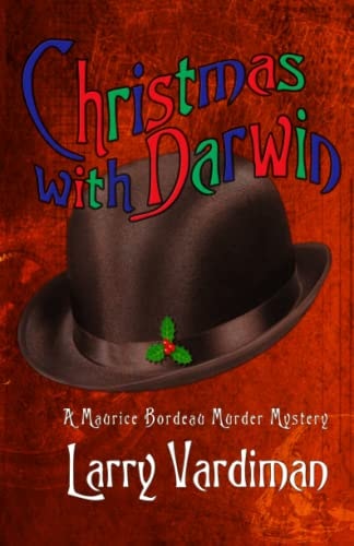 Christmas with Darwin A Maurice Bordeau Murder Mystery
