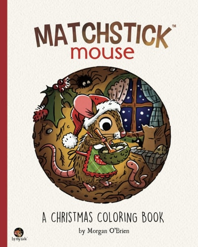 Matchstick Mouse A Christmas Coloring Book