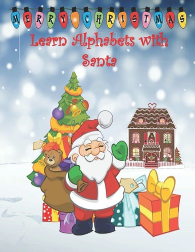 Learn Alphabets with Santa Alphabet Book for Children with Words Related to Christmas
