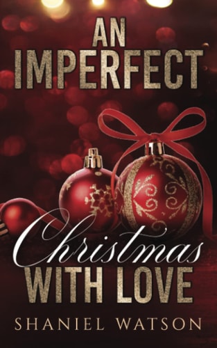 An Imperfect Christmas With Love