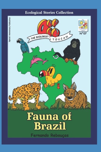 Oi! The Ecologist Toucan Fauna of Brazil (Ecological Stories Collection)