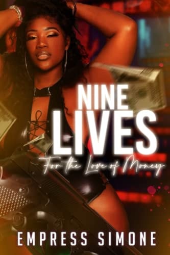 Nine Lives For the Love of Money