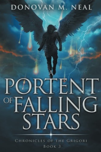 A Portent of Falling Stars The Chronicles of the Grigori Book 3