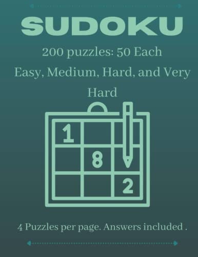 Sudoku 200 Puzzles Easy Medium Hard Very Hard 4 Puzzles Per Page. Answers Included.
