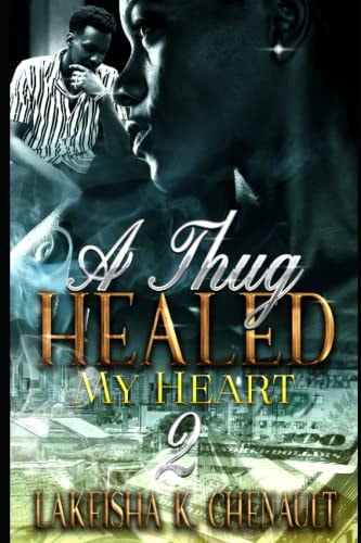 A Thug Healed My Heart 2