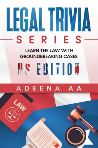 Legal Trivia Series Learn the Law with Groundbreaking Cases - US Edition