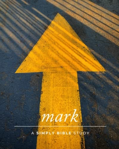Mark A Simply Bible Study