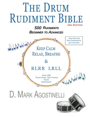 The Drum Rudiment Bible 500 Rudiments Beginner to Advanced