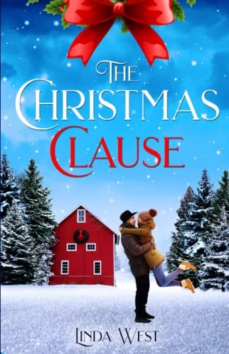 The Christmas Clause A Sweet Small Town Christmas Romance Novel