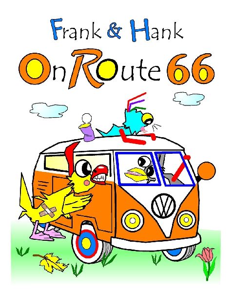 Frank & Hank On Route 66: With The Chicks And Their Coop Pets