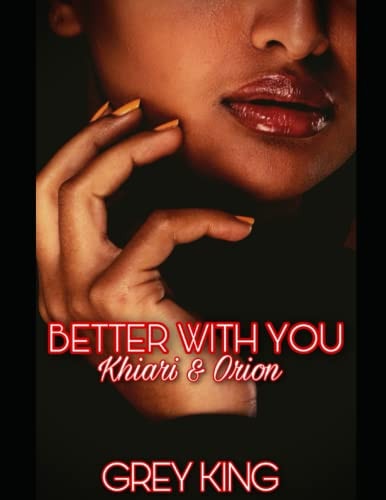 Better With You Khiari & Orion