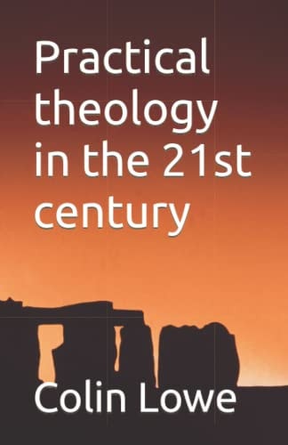 Practical Theology in the 21st Century