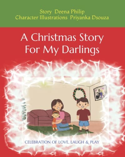 A Christmas Story For My Darlings Celebration of Love, Laugh & Play