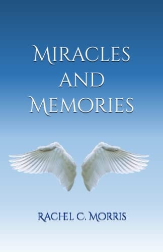 Miracles and Memories