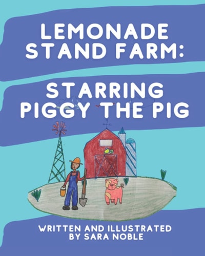 Lemonade Stand Farm Starring Piggy the Pig