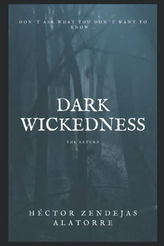 Dark Wickedness The Return