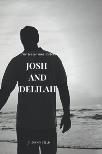 Josh and Delilah Flame and Water