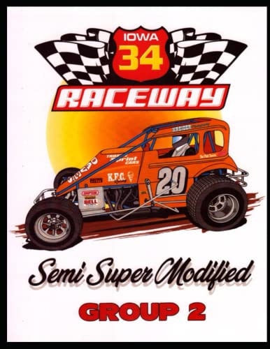 34 Raceway Semi Super Modified Group 2