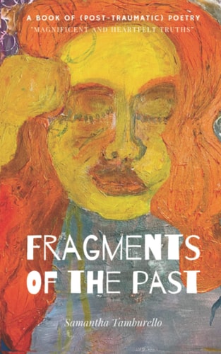 Fragments of the Past Post-Traumatic Poetry