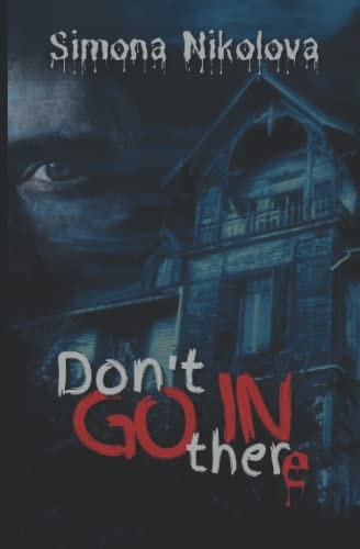 Don't Go in There