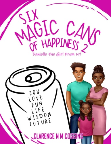 6 Magic Cans of Happiness 2 Danielle the Girl From NY