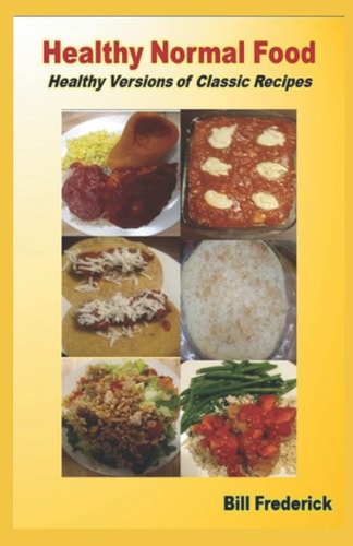 Healthy Normal Food Healthy Versions of Classic Recipes